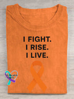 I Fight. I Rise. I Live. Multiple Sclerosis Awareness Print T-shirt Orange / S