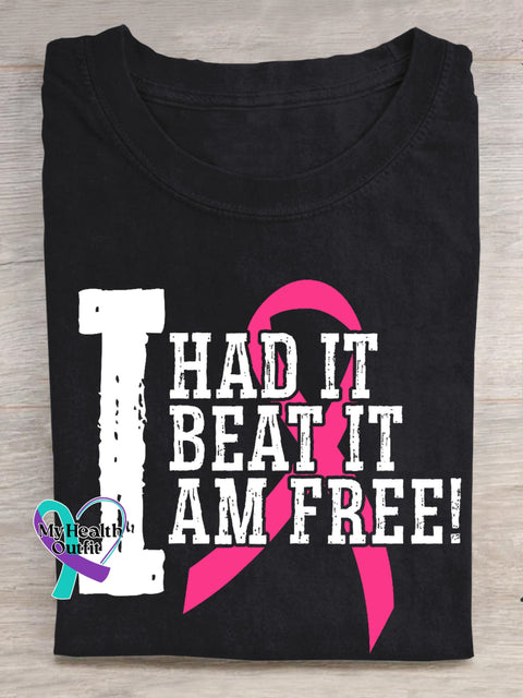 I HAD IT BEAT IT AM FREE Breast Cancer Awareness Pink Ribbon T-shirt Black / S