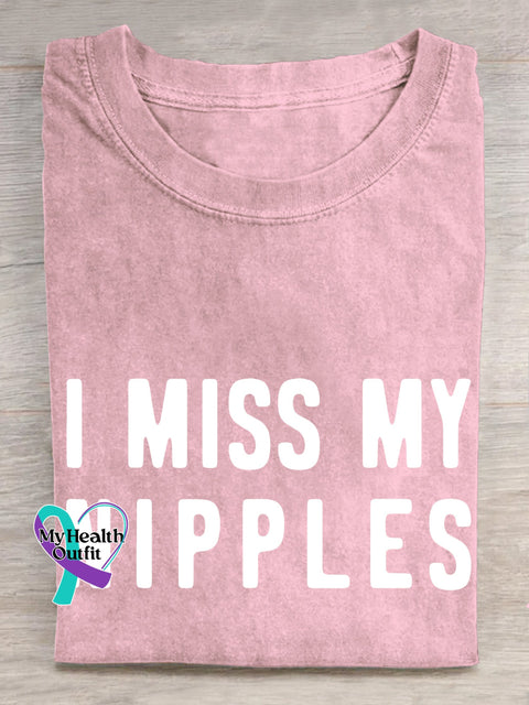 I MISS MY NIPPLES Breast Cancer Awareness T shirt LightPink / S