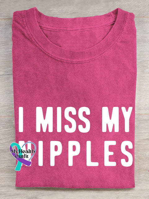 I MISS MY NIPPLES Breast Cancer Awareness T shirt Pink / S
