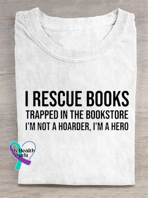 I Rescue Books Art Print Casual T-Shirt White / S