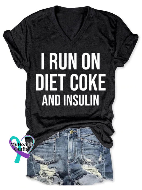 I Run On Diet Coke And Insulin Diabetes Awareness Art Print V-Neck Casual T-Shirt Black / S