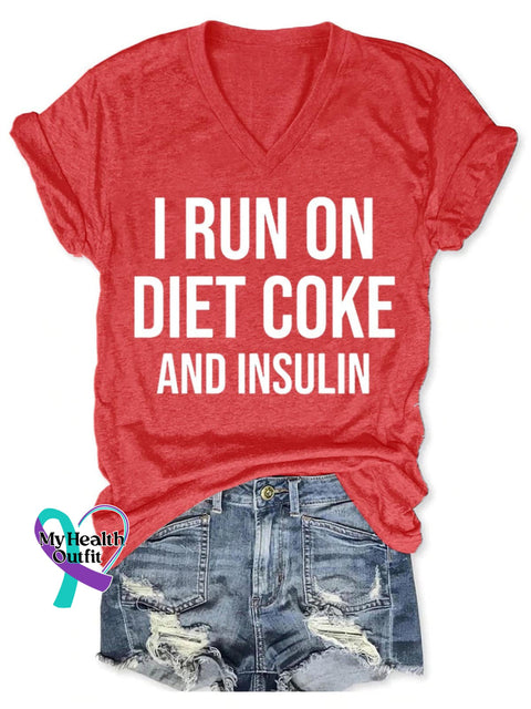 I Run On Diet Coke And Insulin Diabetes Awareness Art Print V-Neck Casual T-Shirt Red / S