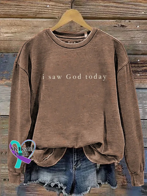 I Saw God Today Print Casual Sweatshirt Brown / S