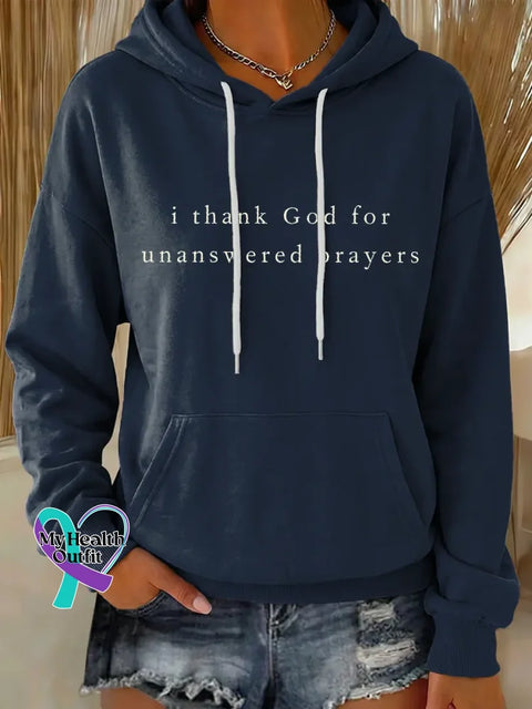 I Thank God For Unanswered Prayers Casual Hoodie Sweatshirt Blue / S