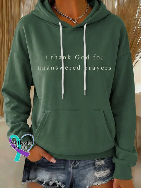 I Thank God For Unanswered Prayers Casual Hoodie Sweatshirt Green / S