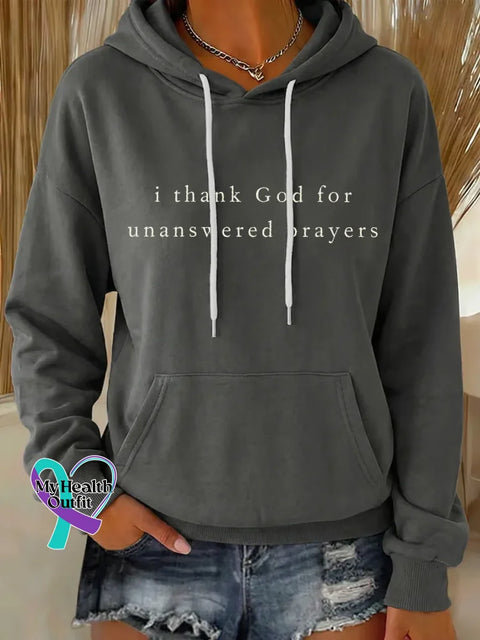 I Thank God For Unanswered Prayers Casual Hoodie Sweatshirt Grey / S