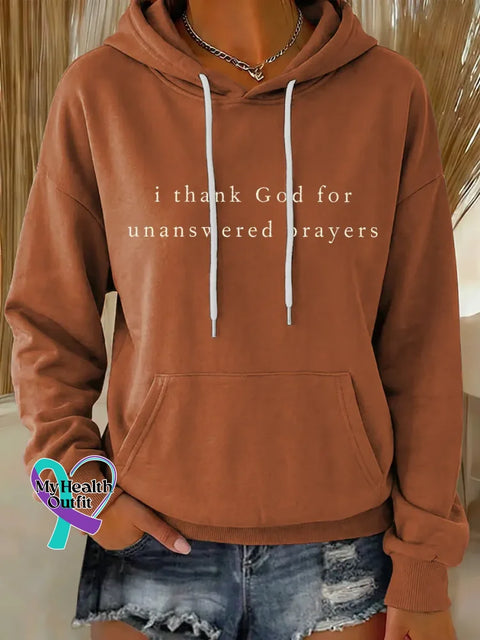 I Thank God For Unanswered Prayers Casual Hoodie Sweatshirt Orange / S