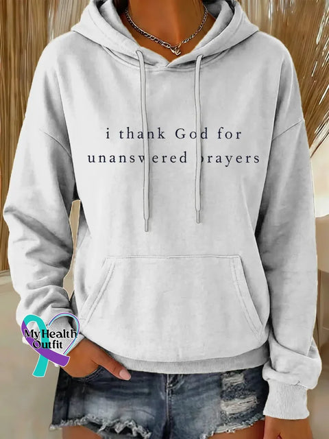 I Thank God For Unanswered Prayers Casual Hoodie Sweatshirt White / S