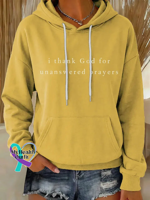 I Thank God For Unanswered Prayers Casual Hoodie Sweatshirt Yellow / S