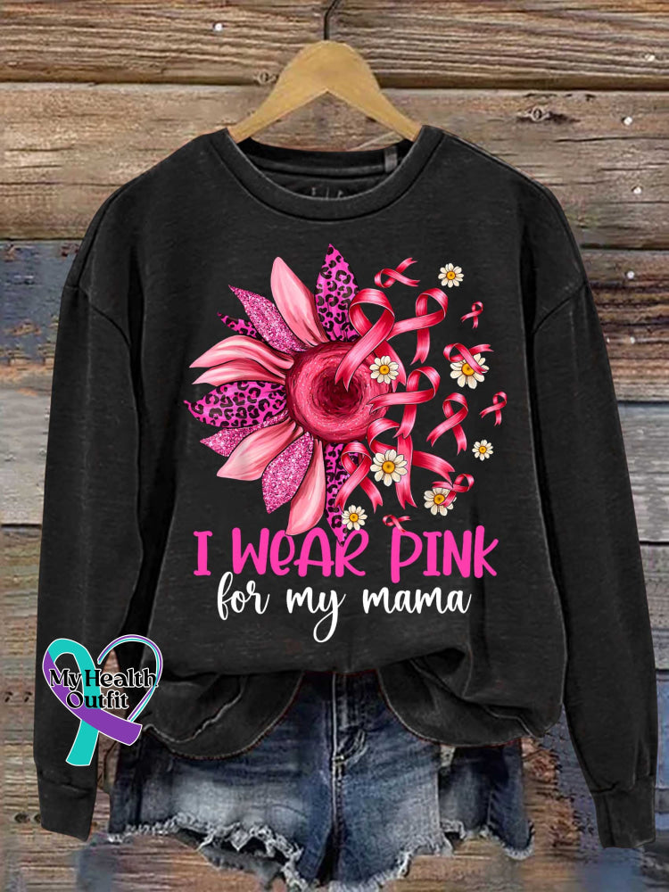 I WEAR PINK for My Mama Pink Ribbon Flower Breast Cancer Awareness Print Casual Sweatshirt Black / S