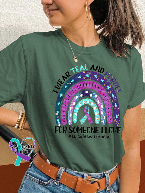 I Wear Teal and Purple FOR SOMEONE I LOVE Suicideswareness T-shirt Green / S