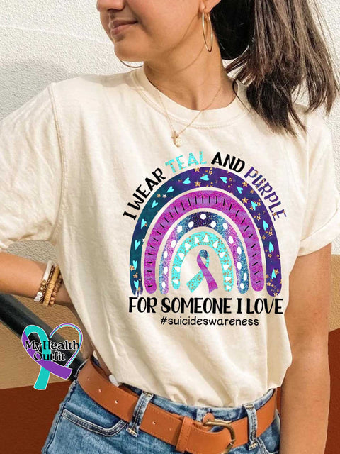 I Wear Teal and Purple FOR SOMEONE I LOVE Suicideswareness T-shirt Sand / S