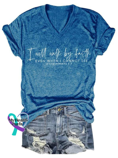 I Will Walk By Faith Art Print V-Neck Casual T-Shirt Blue / S