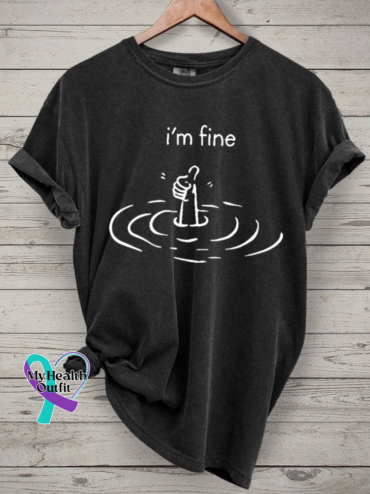 I‘m Fine Funny T-Shirt