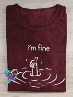 I‘m Fine Funny T-Shirt Mroon / S