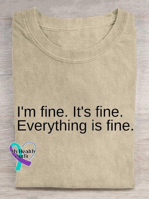 I’m Fine. It’s Fine. Everything Is Fine. T-shirt Sand / S