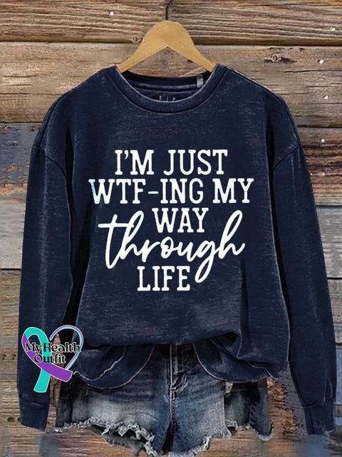 I’m Just Wtf-Ing My Way Through Life Art Print Pattern Casual Sweatshirt Navy / S