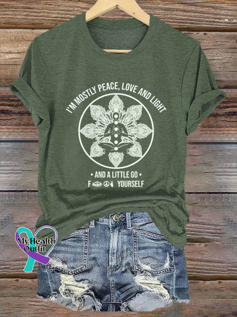 I’m Mostly Peace Love And Light A Little Go Art Print T-Shirt Green / S