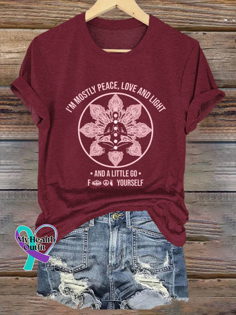 I’m Mostly Peace Love And Light A Little Go Art Print T-Shirt Maroon / S