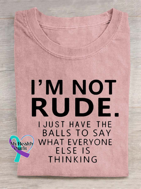 I’m Not Rude Art Print Casual T-Shirt Pink / S