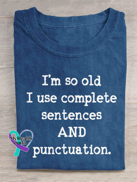 I’m So Old Art Print Casual T-shirt Blue / S