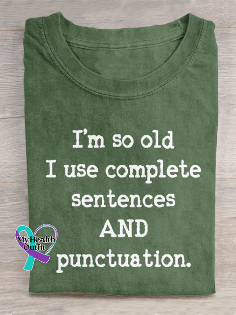 I’m So Old Art Print Casual T-shirt Green / S