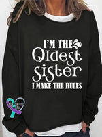 I’m The Oldest Sister Print Long Sleeve Pullover Black / S