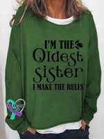 I’m The Oldest Sister Print Long Sleeve Pullover Green / S