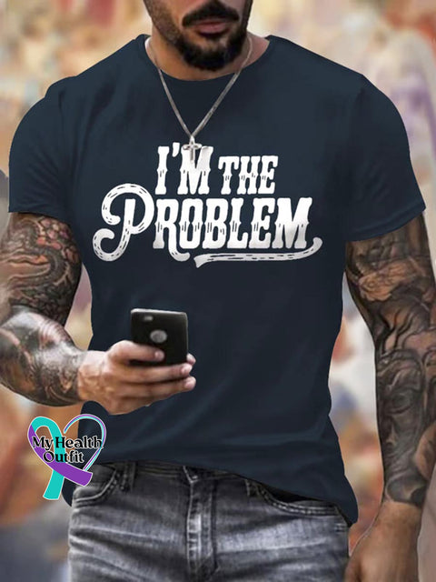 I’m The Problem Art Print Casual Cotton T-shirt DarkBlue / S