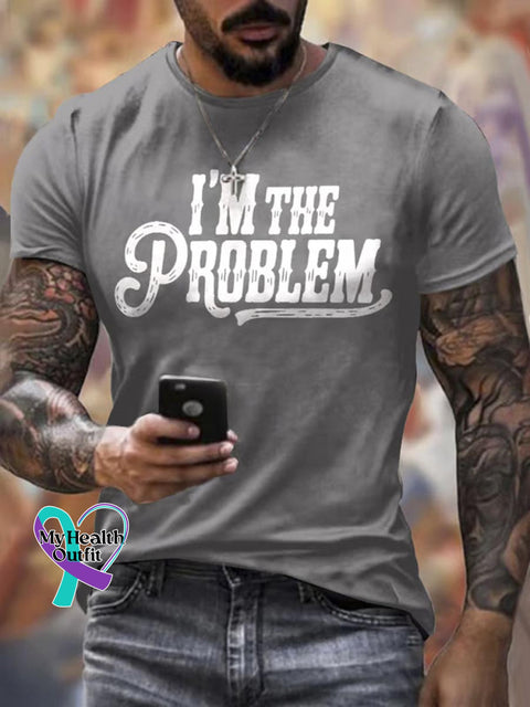 I’m The Problem Art Print Casual Cotton T-shirt Grey / S