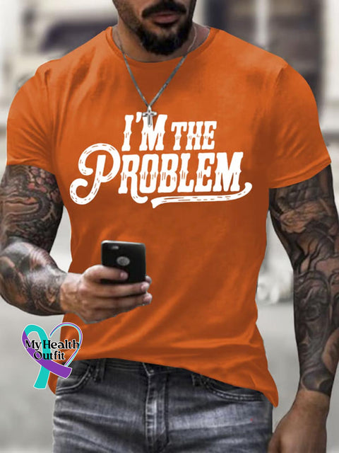 I’m The Problem Art Print Casual Cotton T-shirt Orange / S