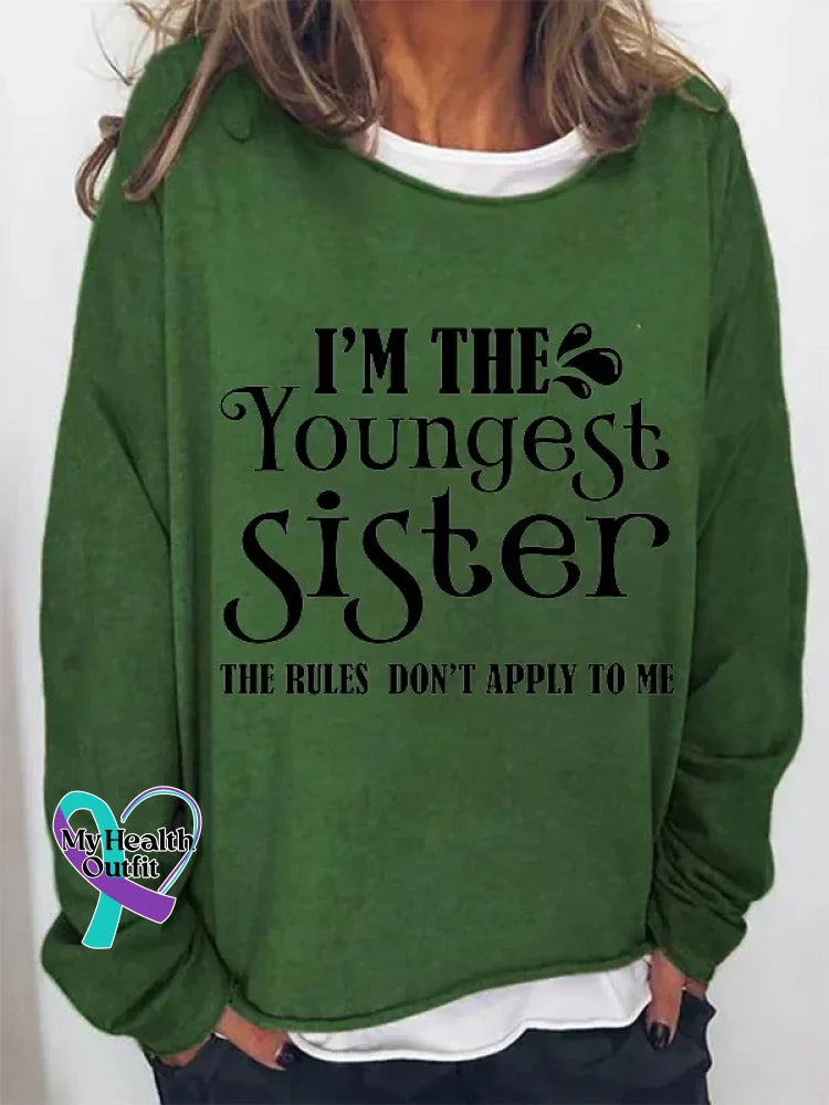 I’m The Youngest Sister Print Long Sleeve Pullover Green / S
