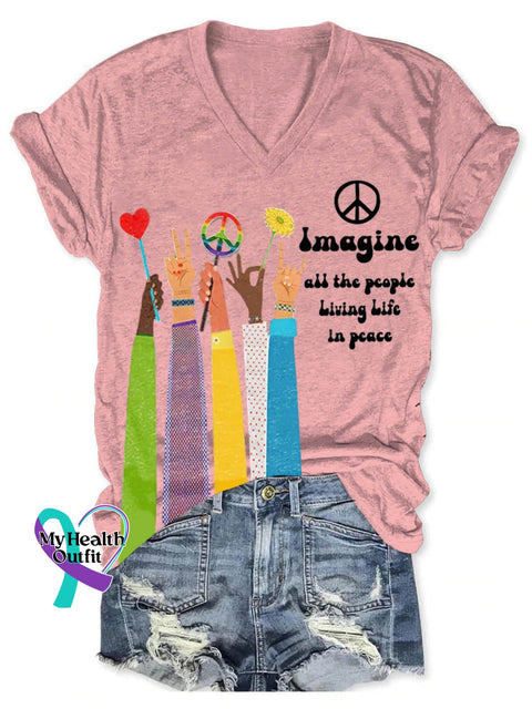 Imagine All The People Living Life In Peace Art Print V-Neck Casual T-Shirt Pink / S