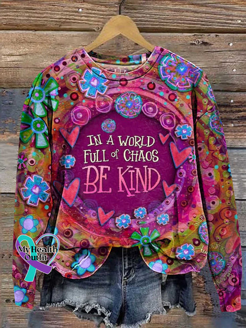 IN A WORLD FULL Of CHAOS BE KIND Sweashirt Multicolor / S