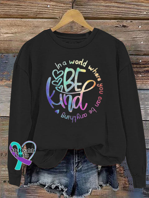 In a World Where You Can Be Anything Be Kind Crew Neck Sweatshirt Black / S