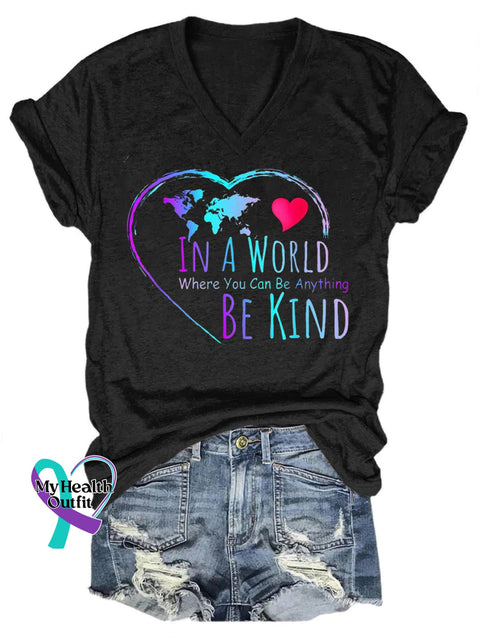 In A World Where You Can Be Anything Be Kind Printed Casual Round Neck Short Sleeve T-Shirt Black / S