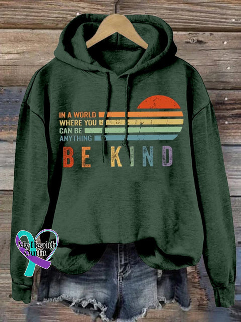 In A World Where You Can Be Anything Kind Suicide Prevention Mental Print Casual Sweatshirt Green /