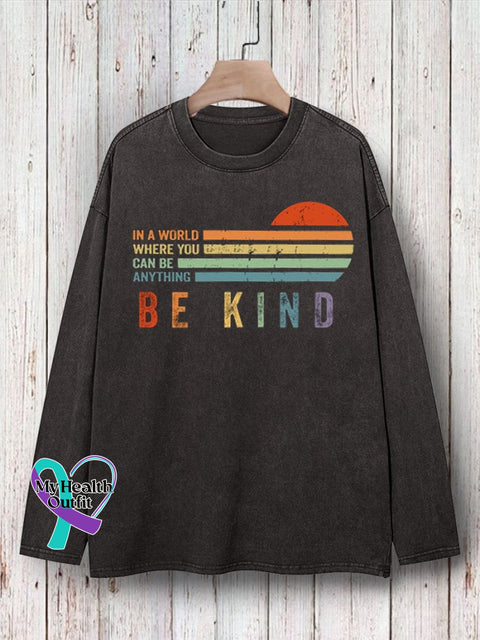 In A World Where You Can Be Anything Kind Suicide Prevention Mental Print T-Shirt