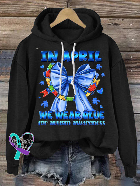 In April We Wear Blue For Autism Awareness Print Casual Hoodie Black / S