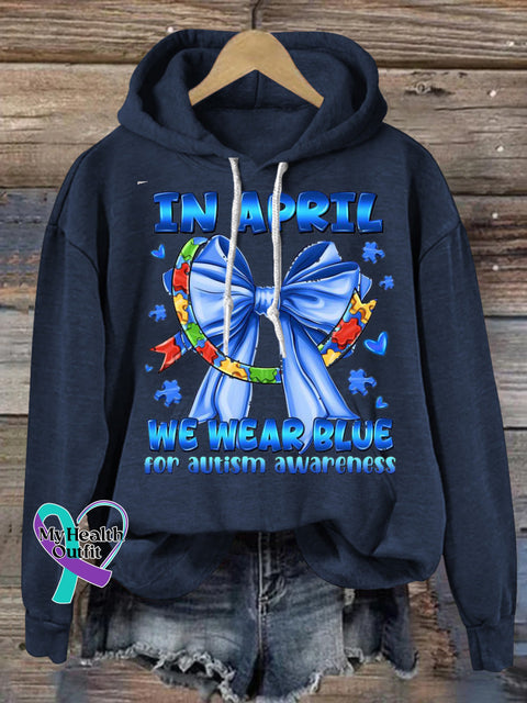 In April We Wear Blue For Autism Awareness Print Casual Hoodie NavyBlue / S