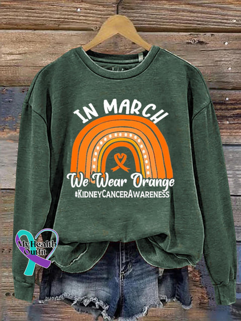In March We Wear Orange Kidney Cancer Awareness Art Print Pattern Casual Sweatshirt Green / S