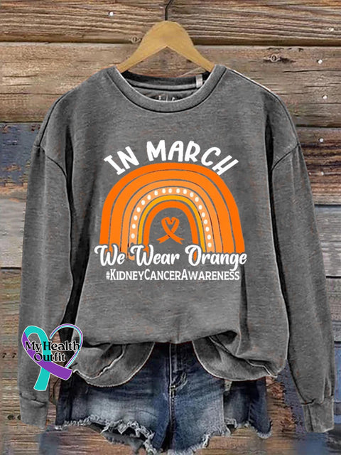 In March We Wear Orange Kidney Cancer Awareness Art Print Pattern Casual Sweatshirt Grey / S