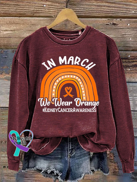 In March We Wear Orange Kidney Cancer Awareness Art Print Pattern Casual Sweatshirt Red / S