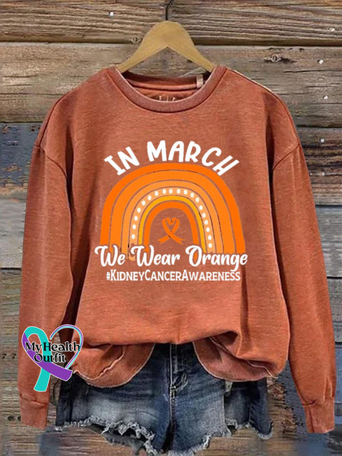 In March We Wear Orange Kidney Cancer Awareness Art Print Pattern Casual Sweatshirt / S