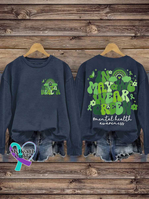 In May We Wear Green Mental Health Awareness Casual Sweatshirt Blue / S