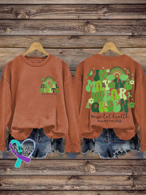 In May We Wear Green Mental Health Awareness Casual Sweatshirt Orange / S