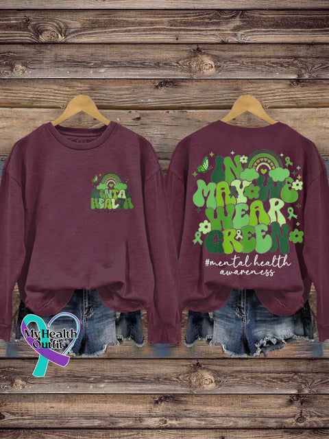 In May We Wear Green Mental Health Awareness Casual Sweatshirt Red / S