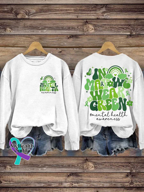 In May We Wear Green Mental Health Awareness Casual Sweatshirt White / S
