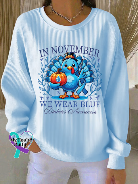 In November We Wear Blue Diabetes Awareness Print Casual Sweatshirt LightBlue / S